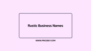 Rustic Business Names
