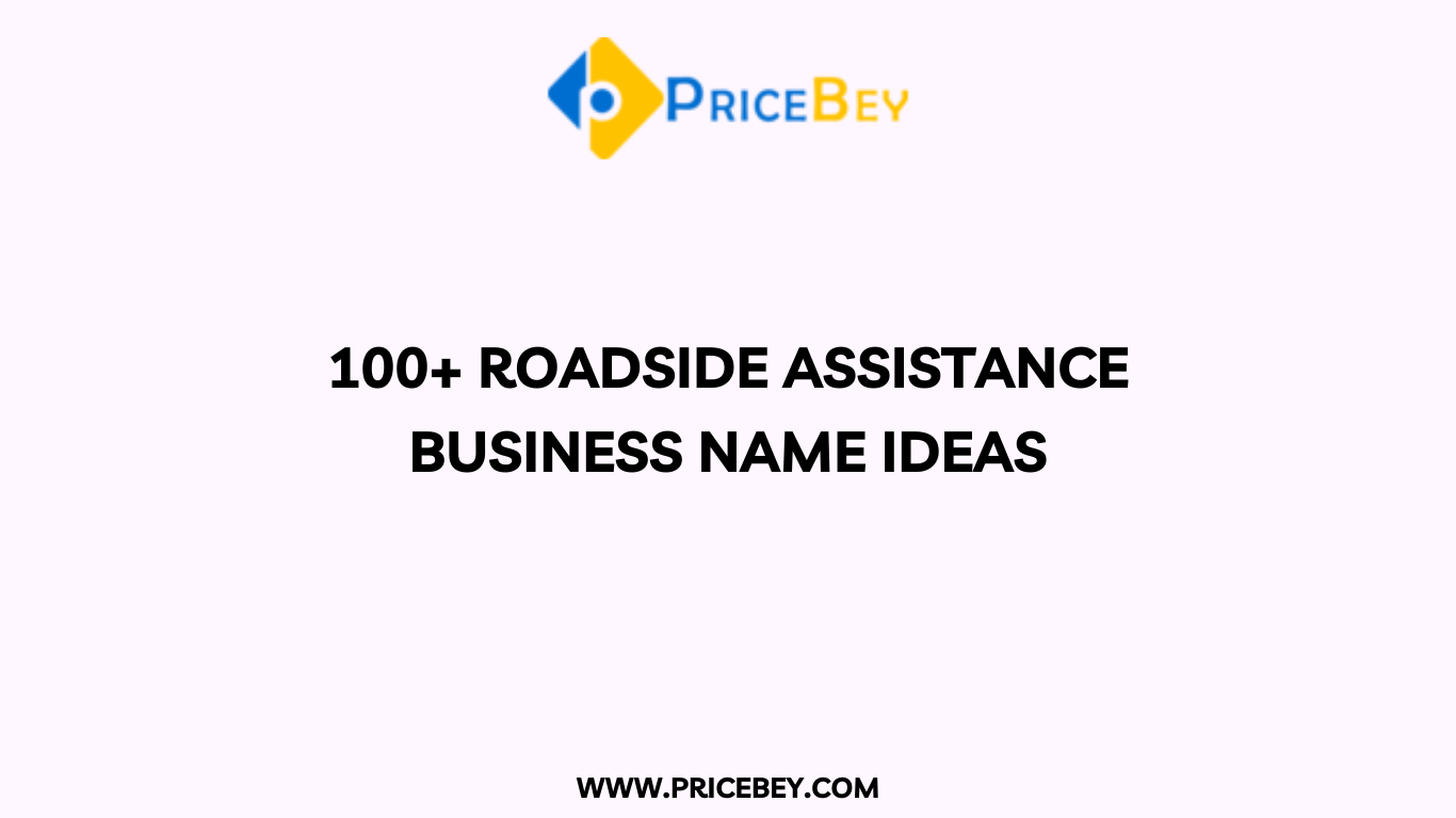 100+ Roadside Assistance Business Name Ideas