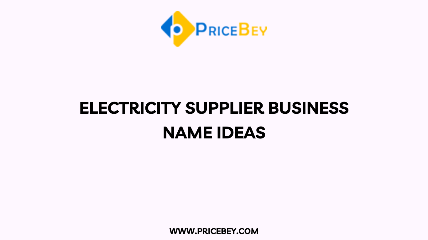 Electricity Supplier Business Name Ideas
