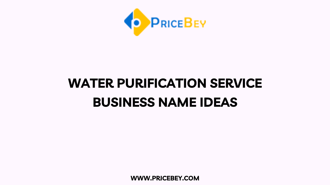 Water Purification Service Business Name Ideas