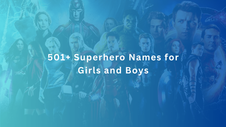 501+ Superhero Names for Girls and Boys